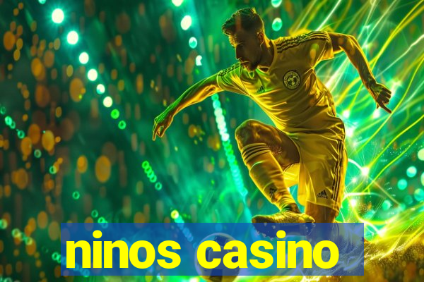 ninos casino